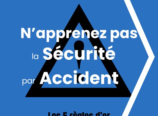 Priorité à la sécurité au travail !